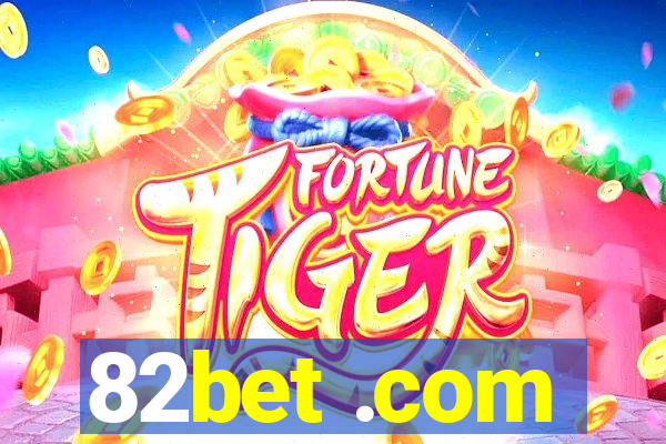 82bet .com